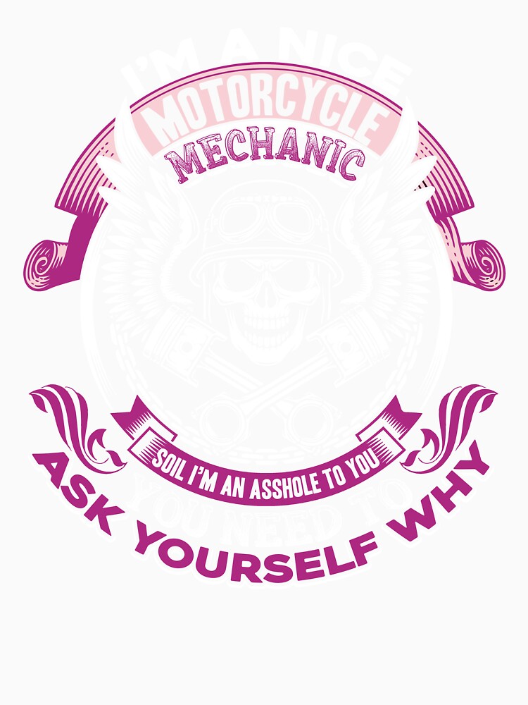 I'm A Nice Motorcycle Mechanic by UnknownArtistt