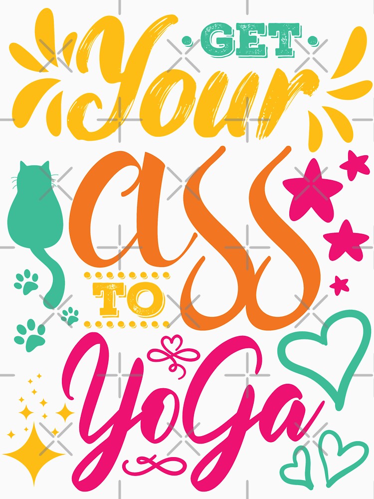 Get your ass to yoga. by Beefytee
