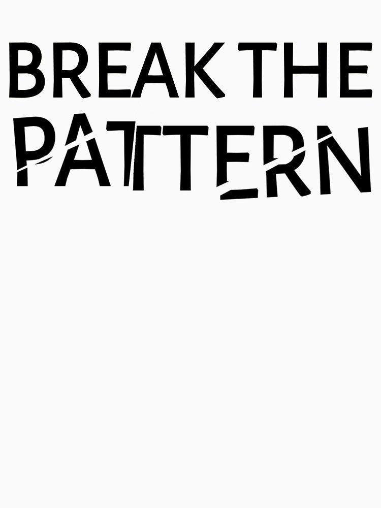 Break The Pattern Minimal Streetwear Outline Typography Design by CH-4TEE