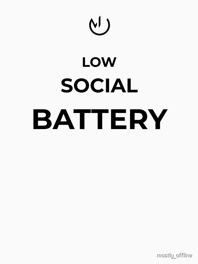 Low Social Battery – Introvert Humor Minimalist Tech Design by mostly_offline