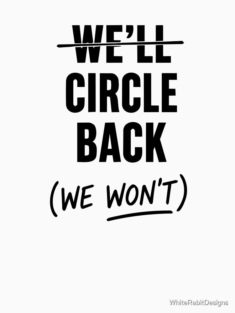 We’ll Circle Back (We Won’t) – Corporate Humor Sticker, Office & Freelancer Joke by WhiteRabitDesigns