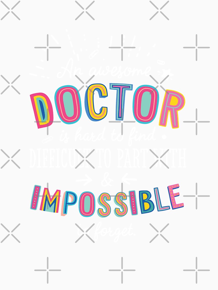 An awesome Doctor Gift Idea - Impossible to Forget Quote by betternotes