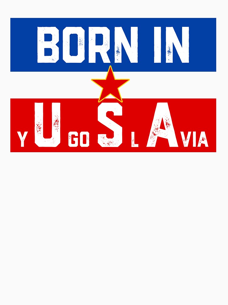 Born In Yugoslavia by dreamy11