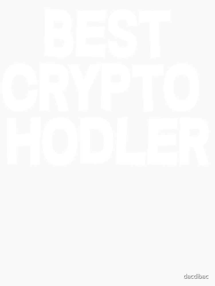 Best Crypto Hodler by dacdibac