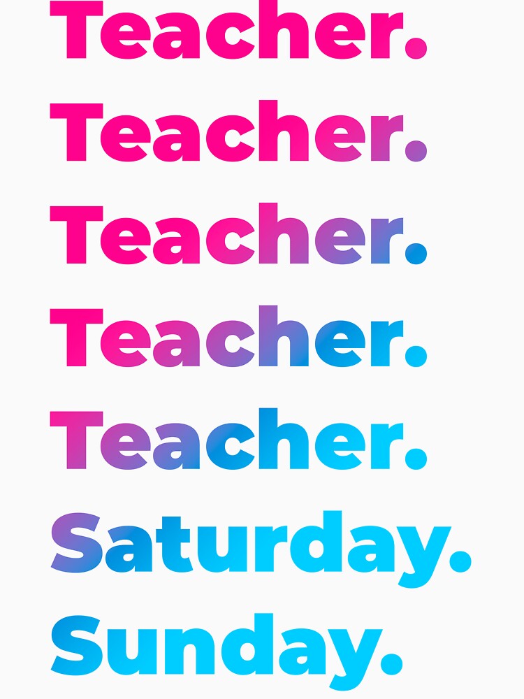 Teacher work week by SVPOD