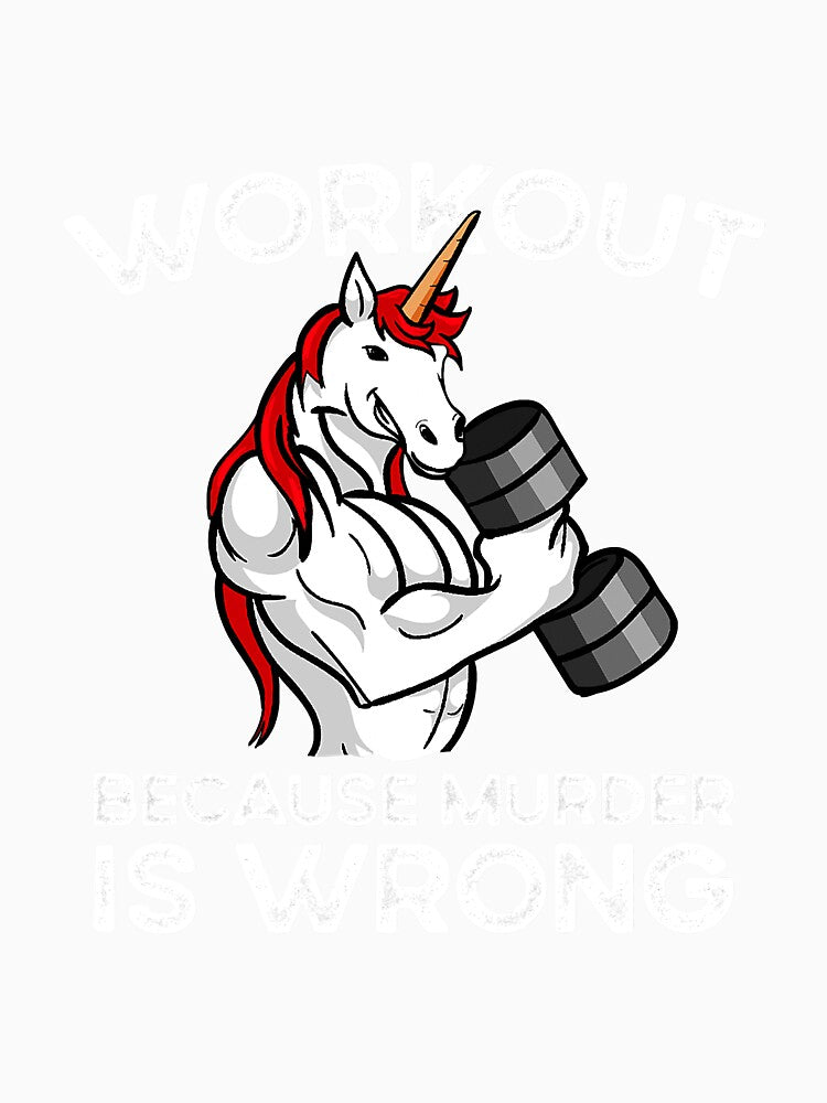 Workout Becaus Murder Is Wrong Funny by unassertive19