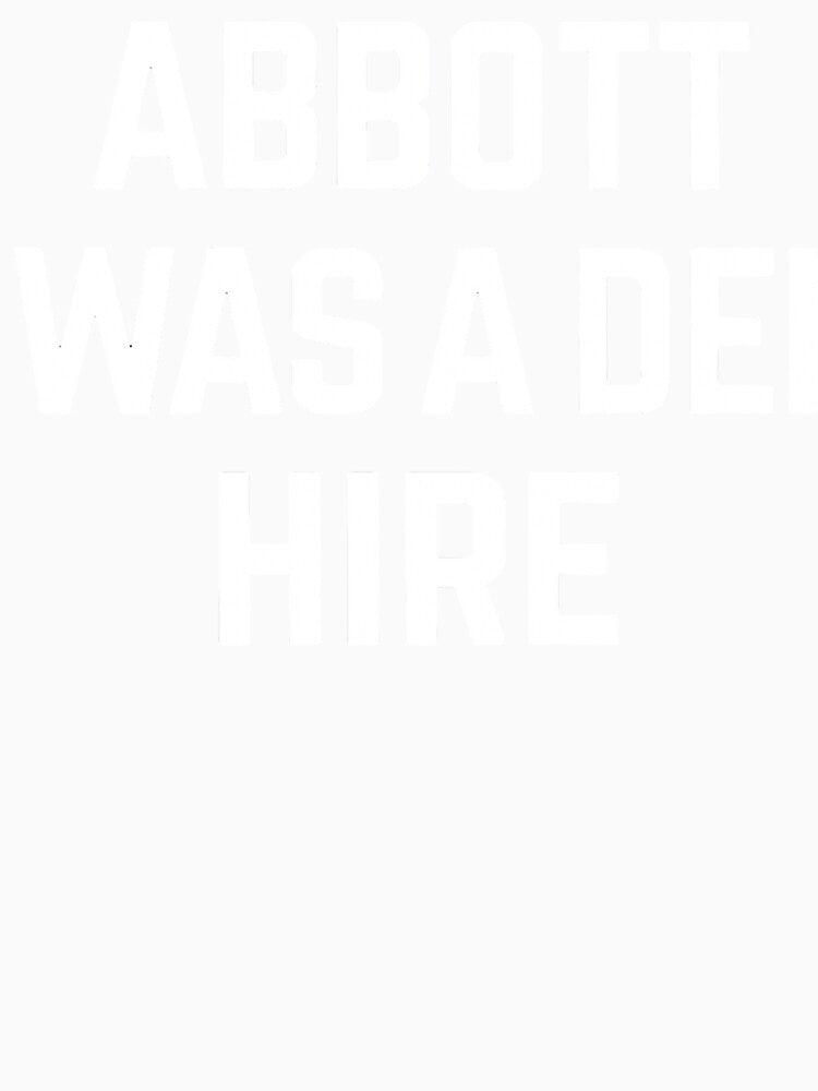 Abbott Was a Dei Hire Bold Statement by SiarheiYur