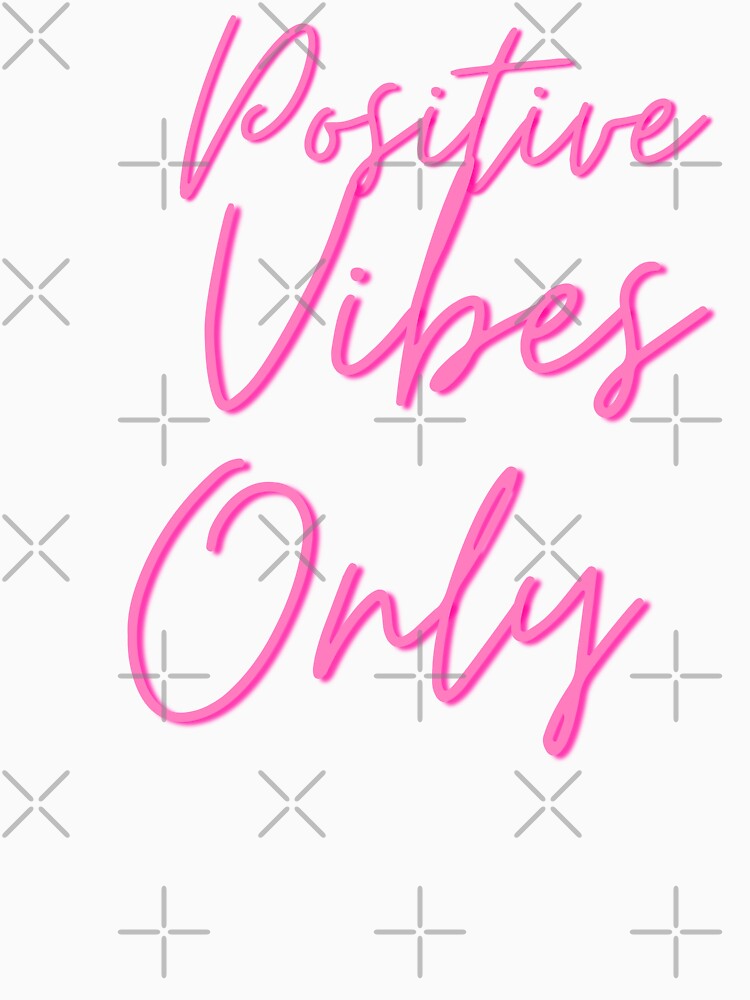 Positive Vibes Only – Aesthetic Good Energy Motivational Quote Design by Gilded Dreams