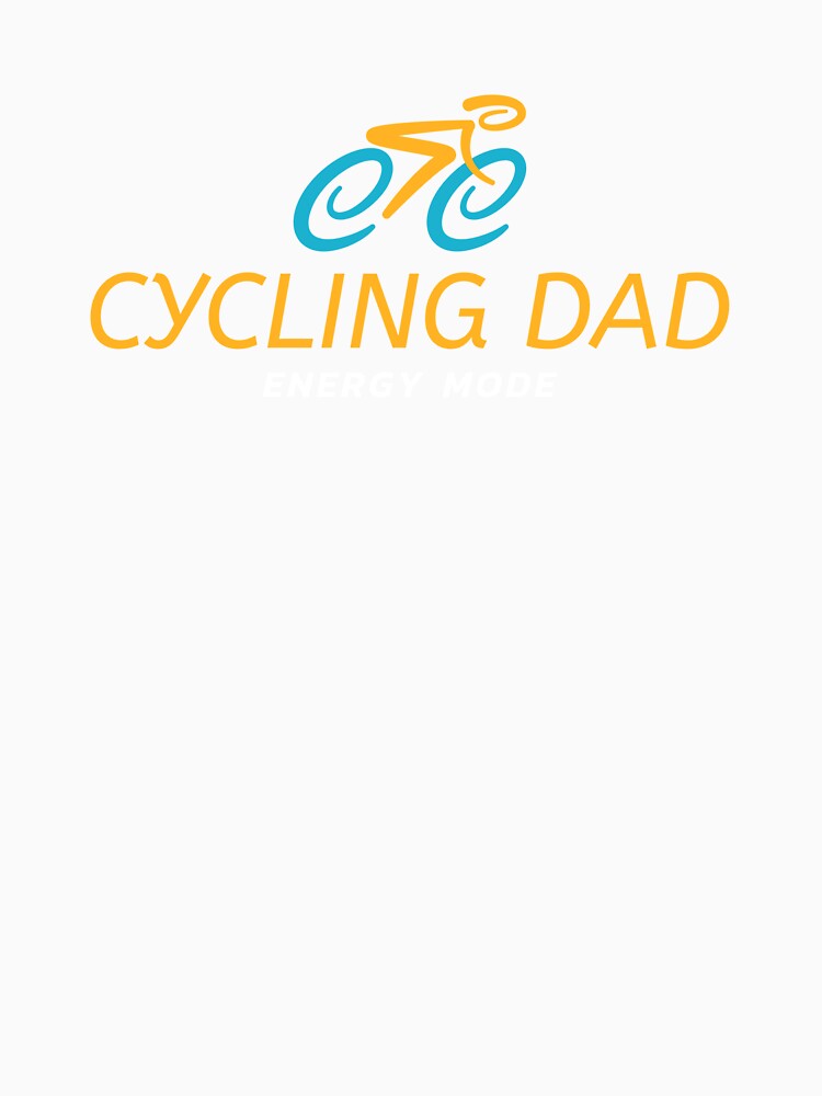 Cycling Dad Energy Mode - Dad Cycling by GreyTee