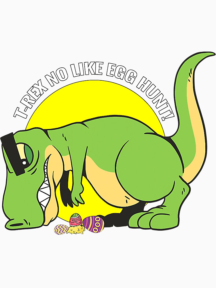 Trex No Like Egg Hunt Happy Eastrawr by SkyCloudBlue