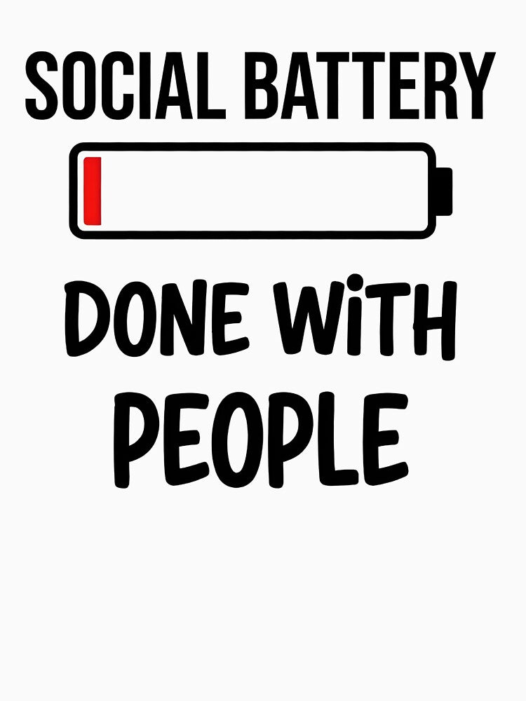 Social Battery Low – Done With People Funny Introvert Design by bazstees54