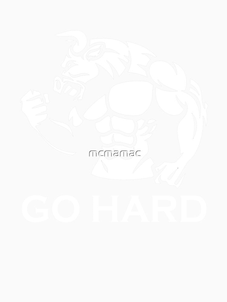 Motivational training go hard clothing by mcmamac