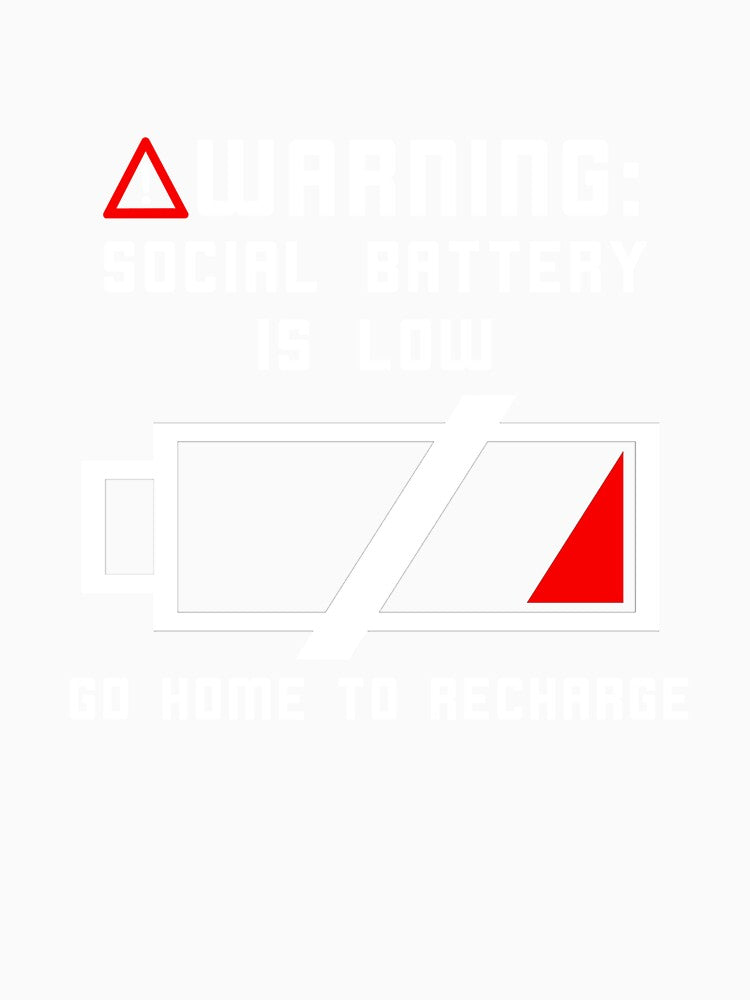 Warning Social Battery is Low  Funny Introvert Shirt Sweatshirt by KTY-NUSS
