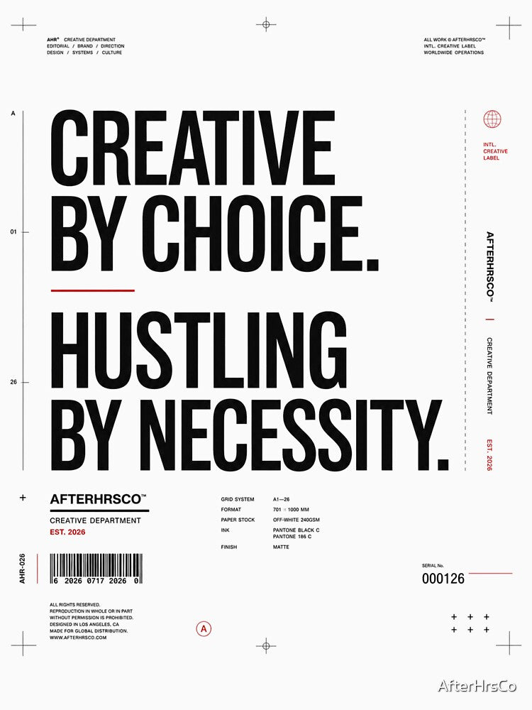 Creative by Choice - AfterHrsCo - Late Night Creator Streetwear Design by AfterHrsCo
