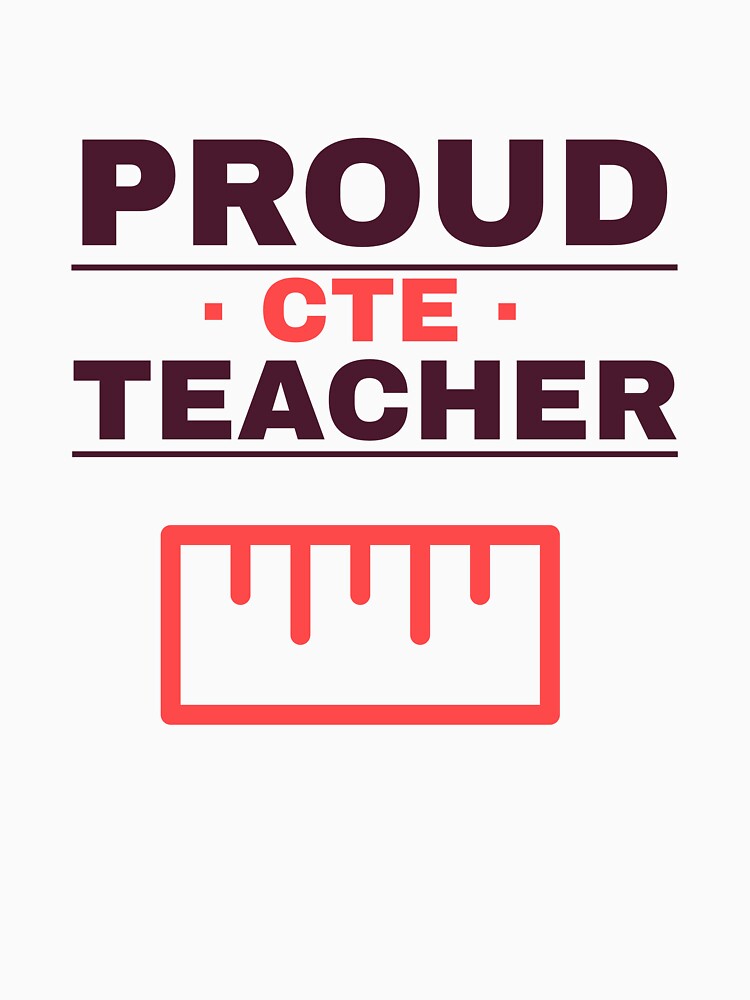 PROUD CTE TEACHER by kyishacreates