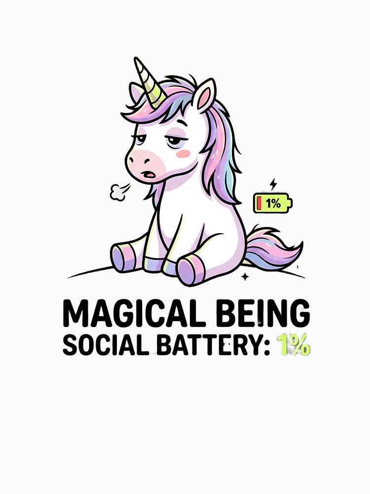 Magical Being, Social Battery 1% (Funny Unicorn Meme) by Chartreuse Unicorn