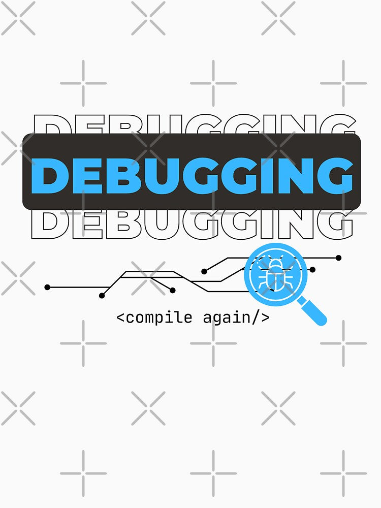 Debugging Funny Programmer Streetwear T-Shirt For Light Color by SimplyDraftShop