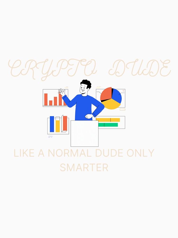 Crypto Dude by Highhocreations