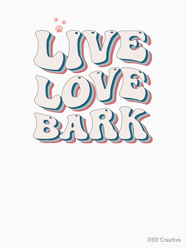 Retro Live Love Bark by RER Creative
