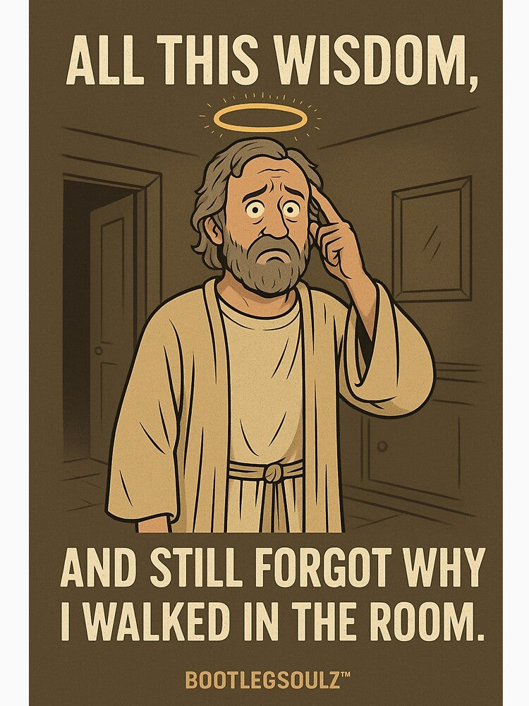 All This Wisdom – Still Forgot Why I Walked In by BootlegSoulz™