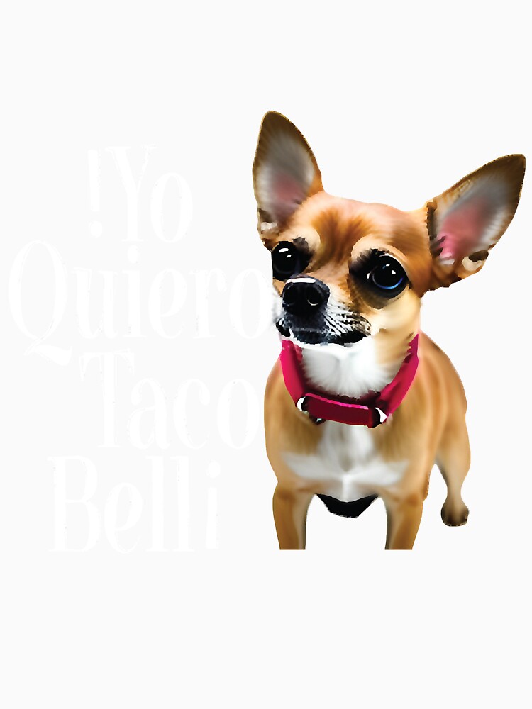 Yo Quiero Taco Bell by lunsforddanil