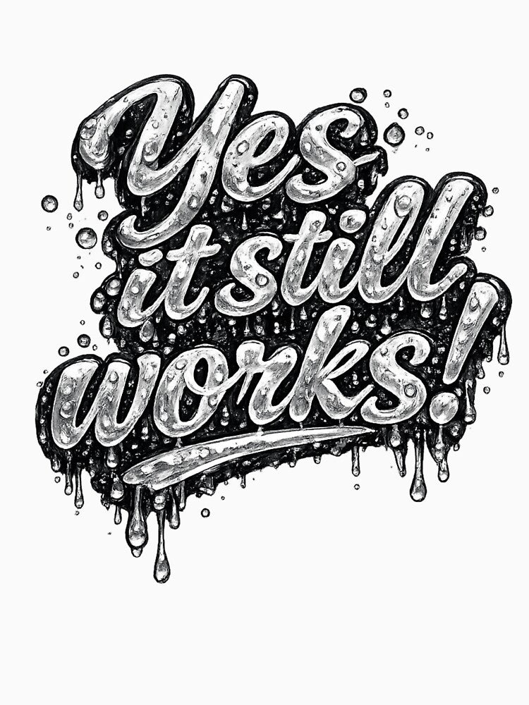 Yes it Still Works by ttuniques