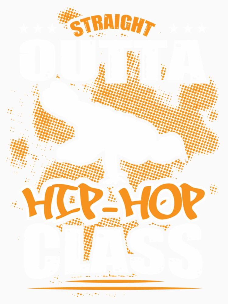 Straight Outta Hip Hop Class| Perfect Gift|hip hop by patnalila