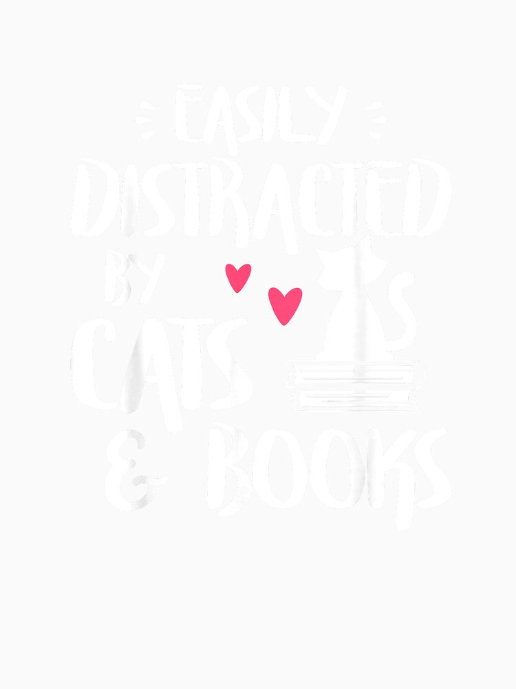 Easily Distracted by Cats and Books - Cat & Book Lover,Short Sleeve T-Shirt by SavsMerch