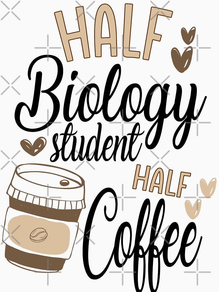 Funny Biology Student Coffee Awesome And Cool by LifeGoods103