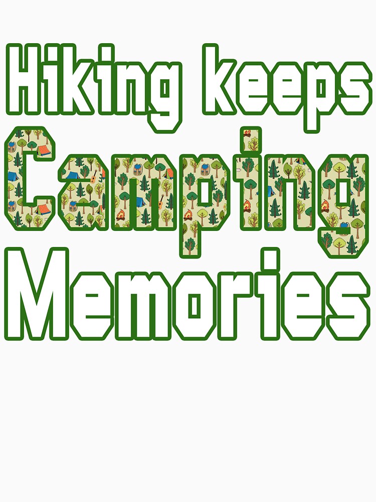 Hiking Keeps Camping Memories by ForUrTasteOnly