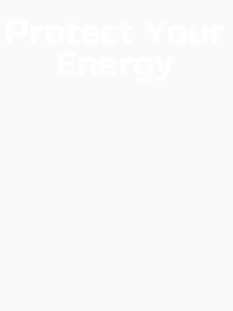 Protect Your Energy by Ninjacatoff