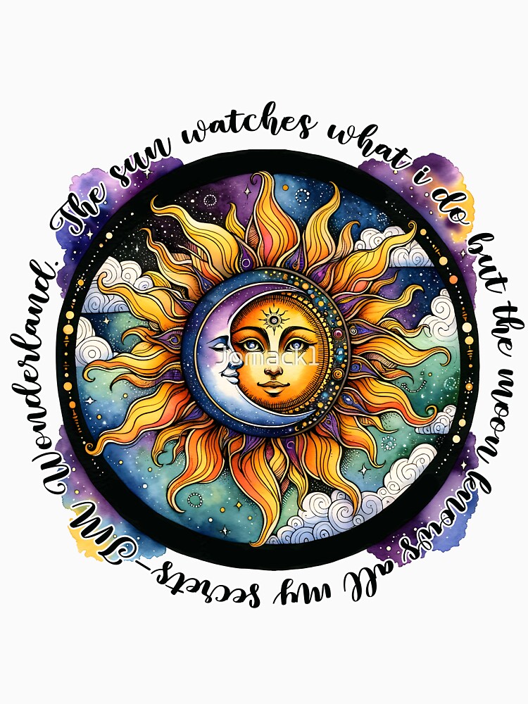 The sun waches what I do but the moon knows all my secrets art by Jomack1