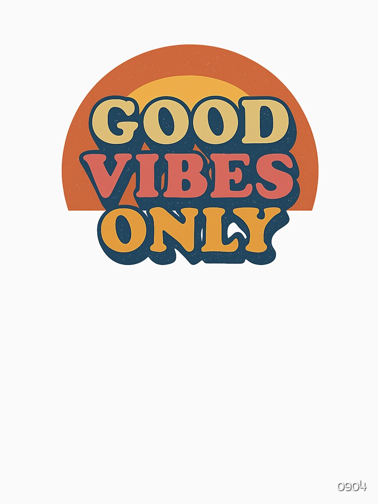 Good Vibes Only Retro Typography Design by 奇0904