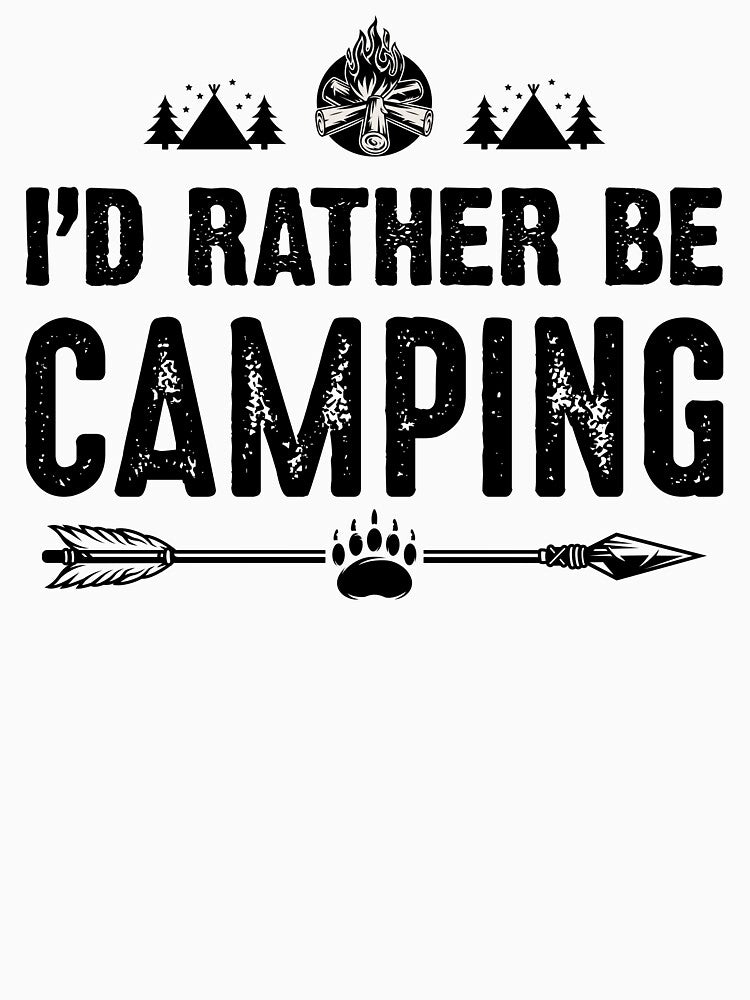 I'd rather be camping by iskapa