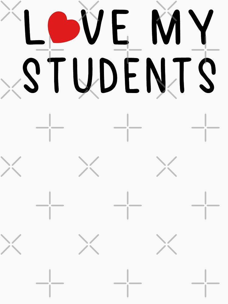 Teacher Valentine - Love My Students by Heddar Badreddine