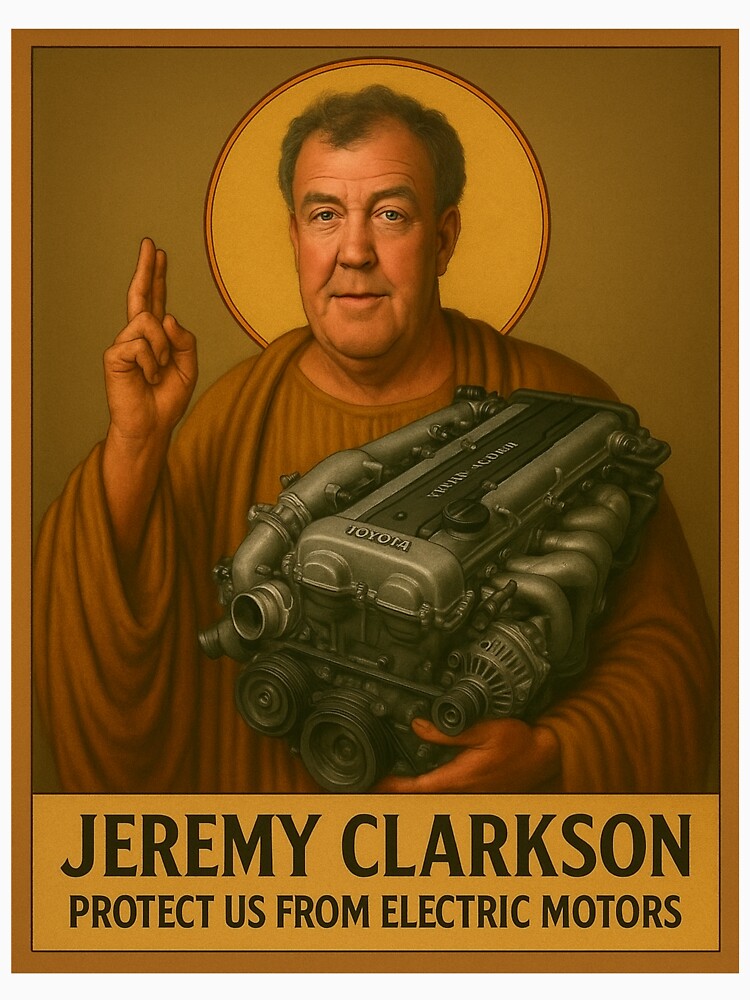 Saint Clarkson - Save us from EVs ! by kieran8793