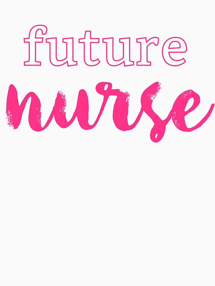 Future Nurse (pink text) by titanic415