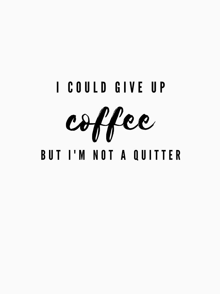 Coffee makes my life better by Gift-give-value