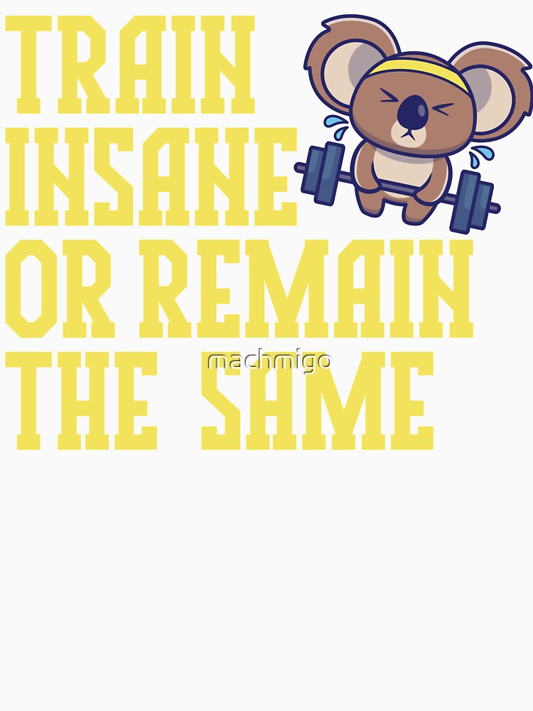 Train Insane by machmigo