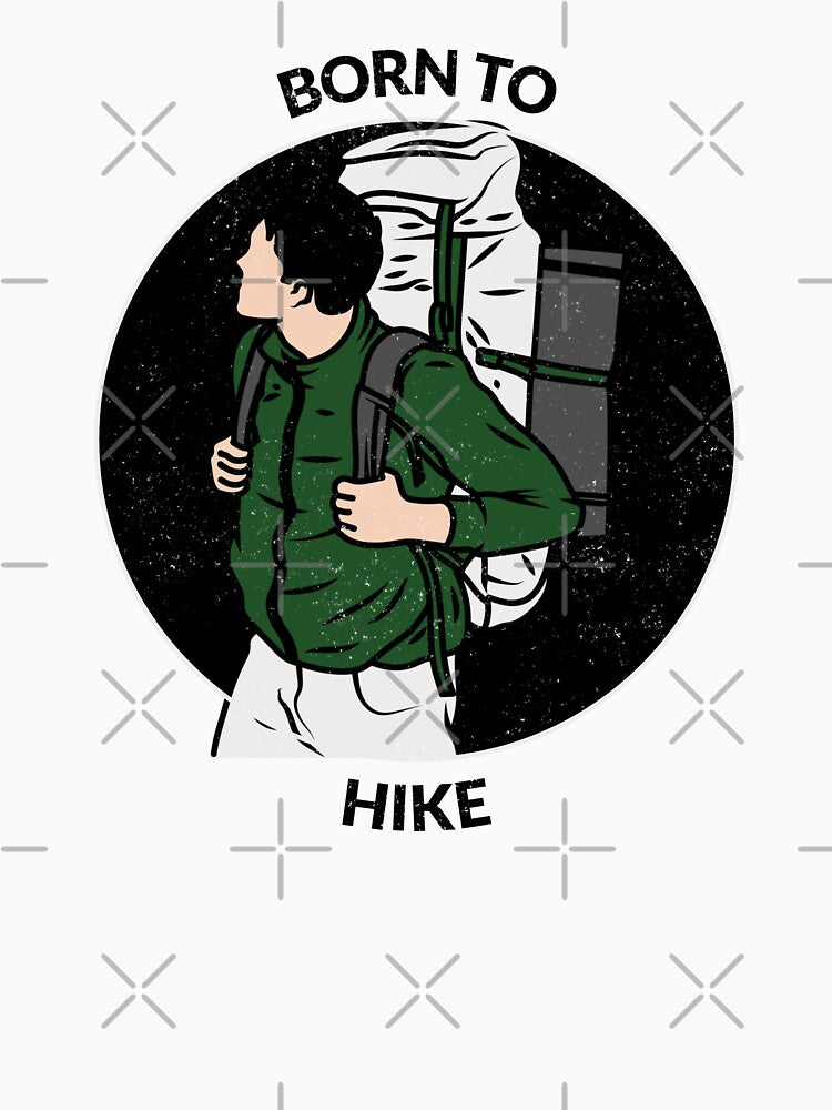 Born To Hike | Hiking Is Life by RandisTees