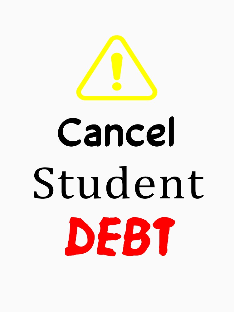 Cancel Student Debt - student loans by LiteforART