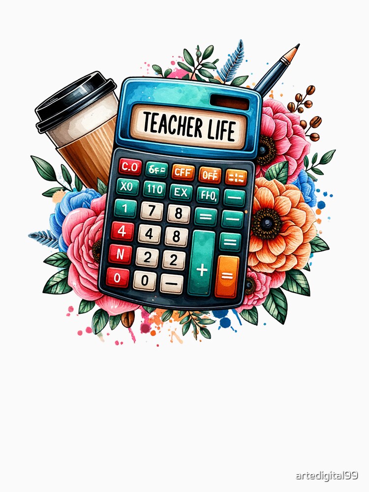Teacher Life – Calculator, Coffee & School Supplies Floral Design for Educators by artedigital99