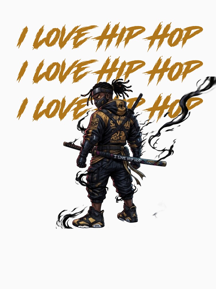 I Love Hip Hop by T&L Merch