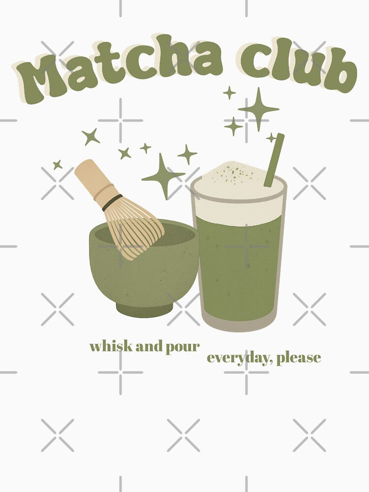 Matcha club. matcha addict. by aliceworks