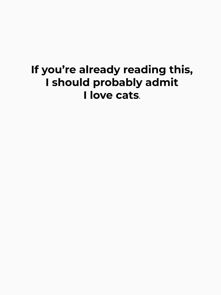 If You’re Already Reading This, I Love Cats by Ombrya
