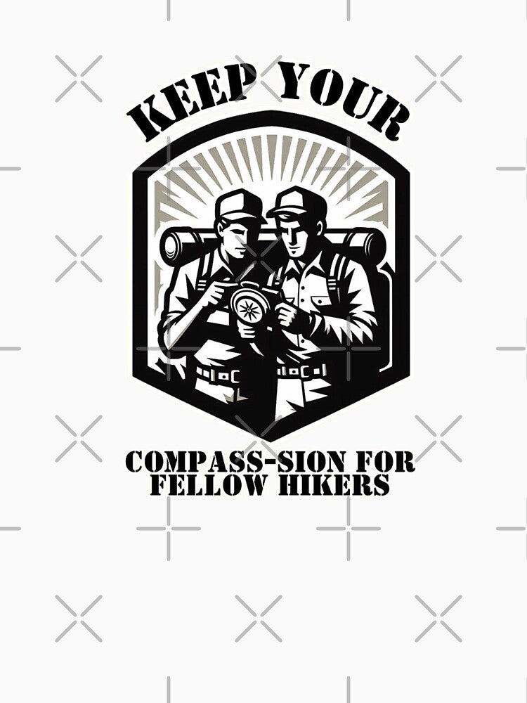 Keep your compass-sion for fellow hikers by DShirtRepublic