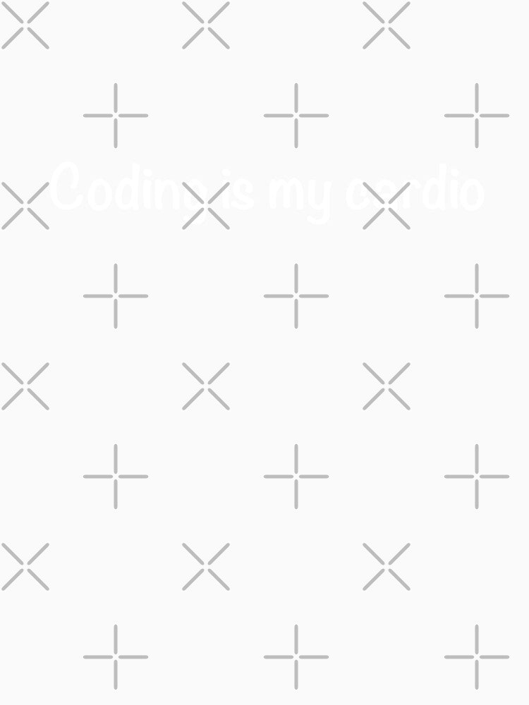 Programming is my cardio by Montrepeneuer