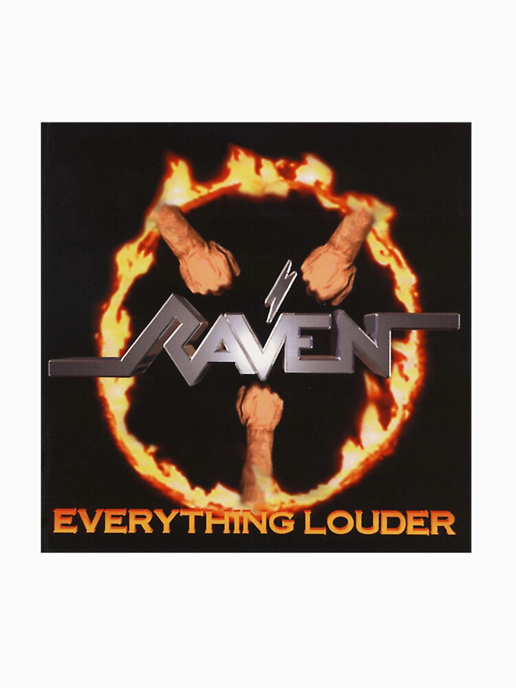 Raven - Everything Louder Album 1997 by parrisknpa