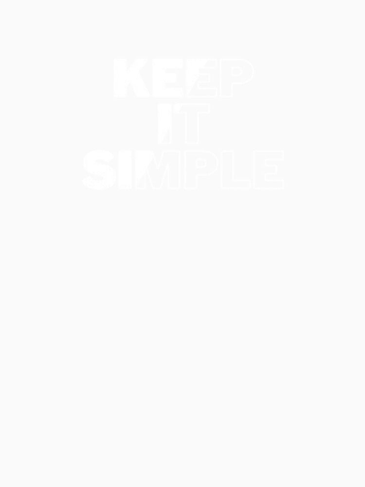 Keep it Simple by Ishashop123