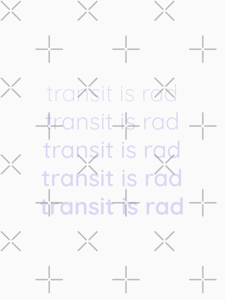 Transit is rad light on dark by RMK Creative